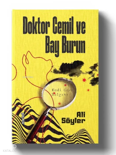 Doktor Cemil Ve Bay Burun ;Kedi Gazı Salgını