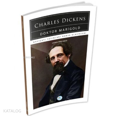 Doktor Marigold | Charles Dickens | Maviçatı Yayınları
