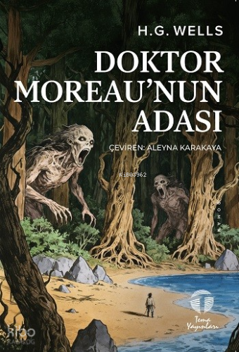Doktor Moreau’nun Adası | H.G. Wells | Tema Yayınları