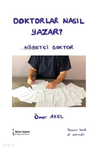 Doktorlar Nasıl Yazar?