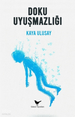 Doku Uyuşmazlığı | Kaya Ulusay | Günce Yayınları