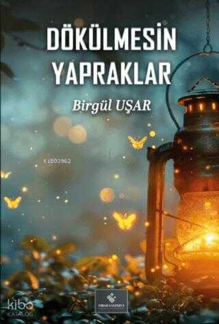 Dökülmesin Yapraklar