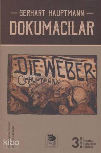Dokumacılar | Gerhart Hauptmann | İmge Kitabevi Yayınları