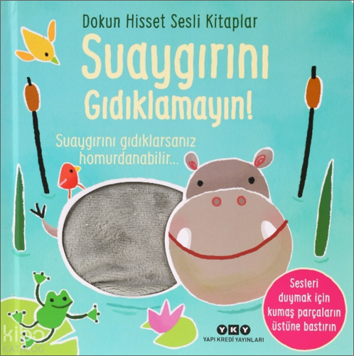 Dokun Hisset Sesli Kitaplar - Suaygırını Gıdıklamayın! (Ciltli) | Sam 