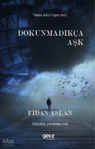 Dokunmadıkça Aşk