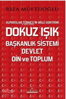 Dokuz ışık , Başkanlık Sistemi, Devlet Din Ve Toplum