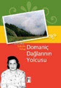 Domaniç Dağları'nın Yolcusu