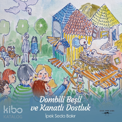 Dombili Beşli ve Kanatlı Dostluk