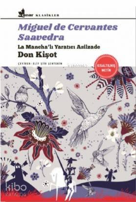 Don Kişot; La Mancha'lı Yaratıcı Asilzade