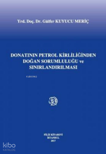 Donatanın Petrol Kirliliğinden Doğan Sorumluluğu Ve Sınırlandırılması