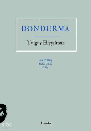 Dondurma | Tolgay Hiçyılmaz | Lando Yayınları