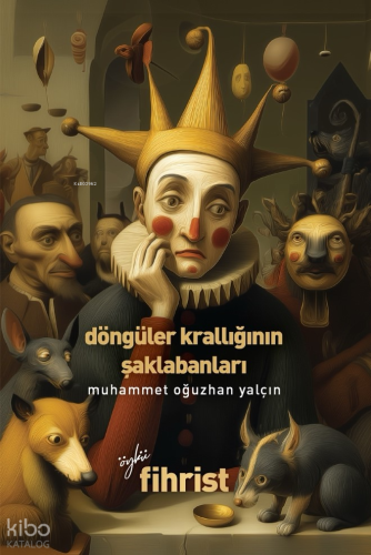 Döngüler Krallığının Şaklabanları | Muhammet Oğuzhan Yalçın | Fihrist 