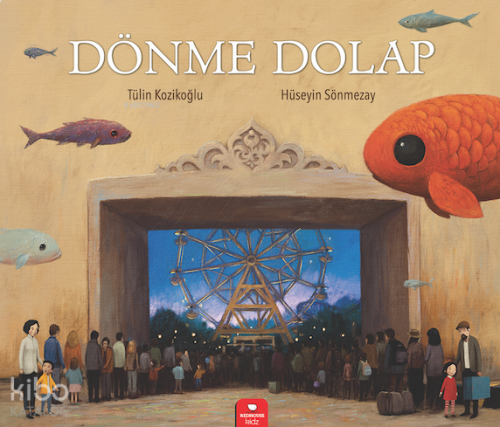 Dönme Dolap | Tülin Kozikoğlu | Redhouse Kidz / Sev Matbaacılık ve Yay