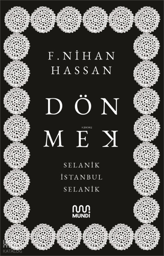 Dönmek;Selanik - İstanbul - Selanik