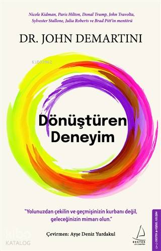 Dönüştüren Deneyim; Yolunuzdan Çekilin ve Geçmişinizin Kurbanı Değil, Geleceğinizin Mimarı Olun
