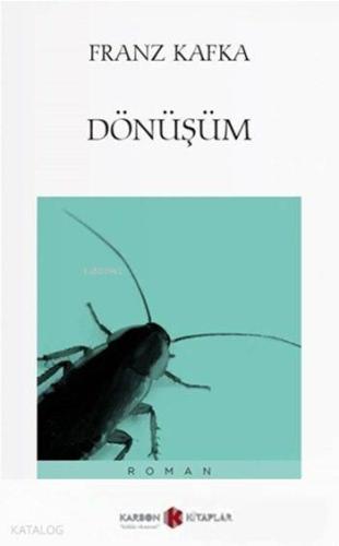 Dönüşüm | Franz Kafka | Karbon Kitaplar