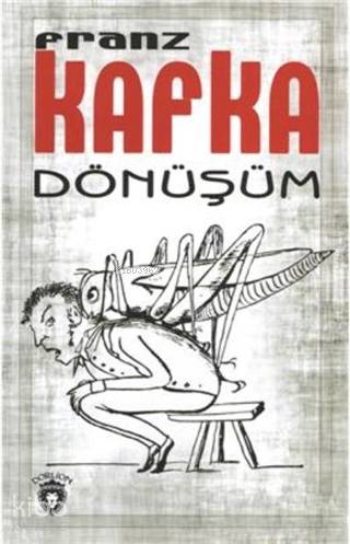 Dönüşüm | Franz Kafka | Dorlion Yayınevi