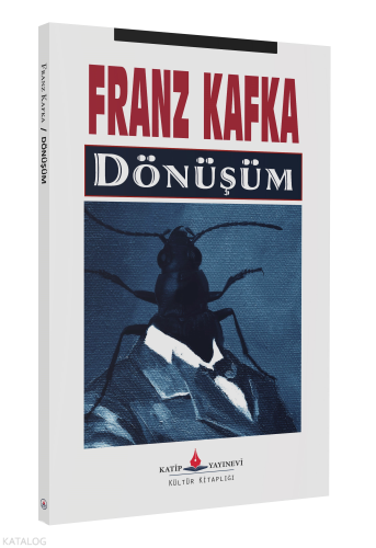 Dönüşüm | Franz Kafka | Katip Yayınevi