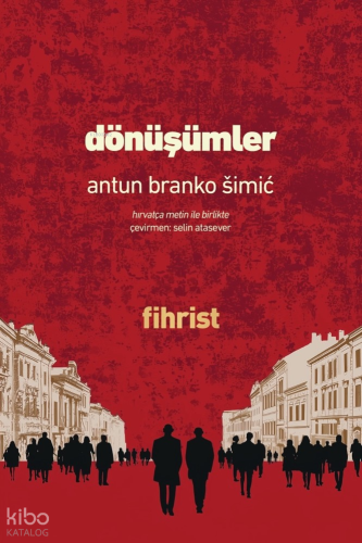 Dönüşümler | Antun Branko Šimić | Fihrist Kitap