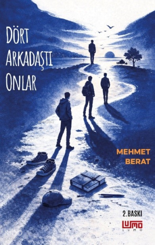 Dört Arkadaştı Onlar | Mehmet Berat | Lumo Yayın Grubu