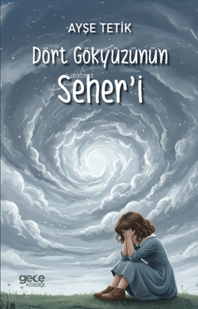 Dört Gökyüzünün Seher’i