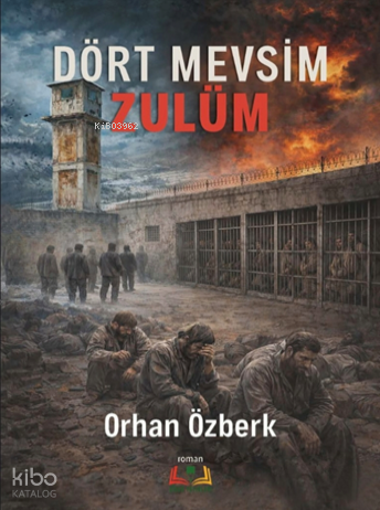 Dört Mevsim Zulüm | Orhan Özberk | Sidar Yayınları
