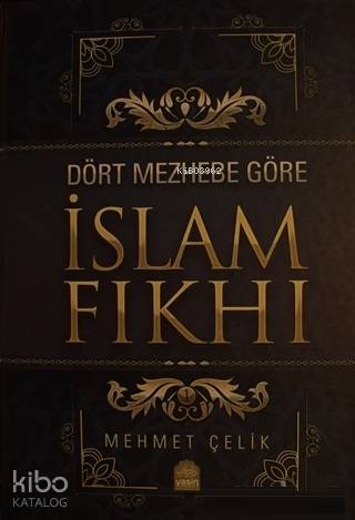 Dört Mezhebe Göre İslam Fıkhı; 2 Cilt Takım