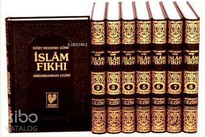 Dört Mezhebe Göre İslâm Fıkhı; (büyük boy 8 cilt, 1. hamur kâğıt, ciltli)