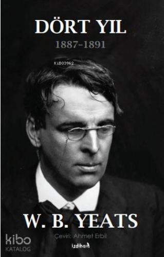 Dört Yıl (1887-1891)