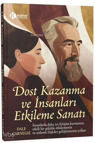 Dost Kazanma ve İnsanları Etkileme Sanatı | Dale Carnegie | Mirhan Kit