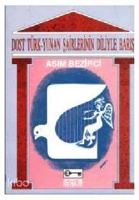 Dost Türk-Yunan Şairlerinin Diliyle Barış