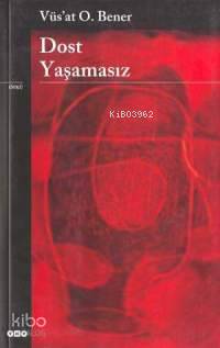 Dost Yaşamasız
