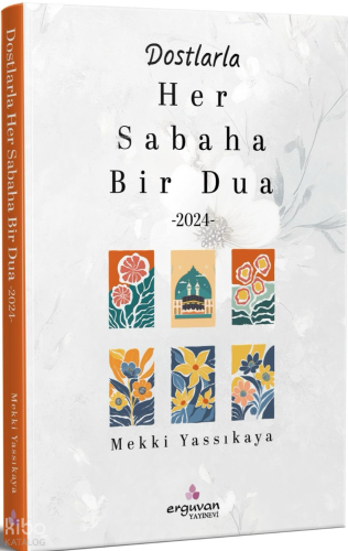 Dostlarla Her Sabaha Bir Dua