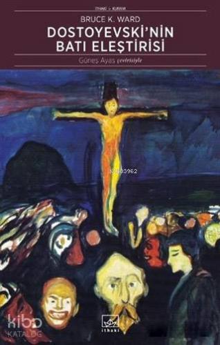Dostoyevski'nin Batı Eleştirisi