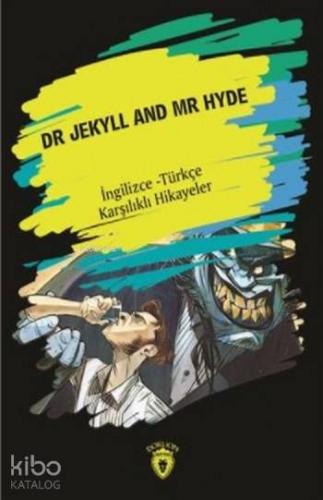 Dr. Jekyll And Mr Hyde; İngilizce Türkçe Karşılıklı Hikayeler