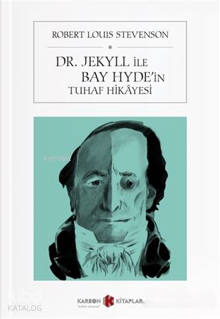 Dr. Jekyll İle Bay Hyde'in Tuhaf Hikayesi