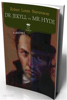 Dr. Jekyll ve Mr. Hyde | Robert Louis Stevenson | Antik Yayınları