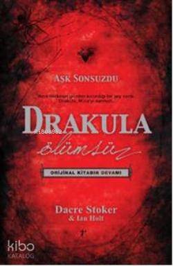 Drakula; Ölümsüz - Aşk Sonsuzdu