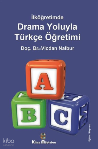 Drama Oyunlarıyla Türkçe Öğretimi - İlköğretimde