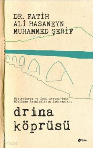 Drina Köprüsü | Muhammed Şerif | Şule Yayınları