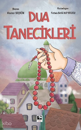 Dua Tanecikleri | Kevser Seçkin | Çınaraltı Yayın Dağıtım