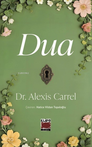 Dua | Alexis Carrel | Elips Kitap