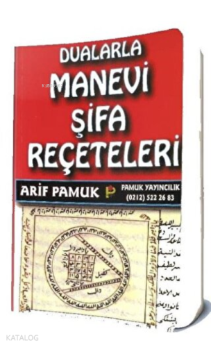 Dualarla Manevi Şifa Reçeteleri | Arif Pamuk | Pamuk Yayıncılık