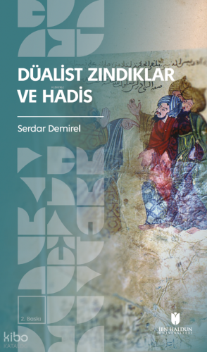 Düalist Zındıklar ve Hadis