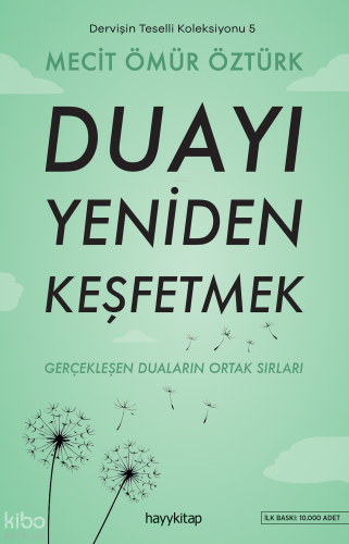 Duayı Yeniden Keşfetmek;Dervişin Teselli Koleksiyonu 5 | Mecit Ömür Öz