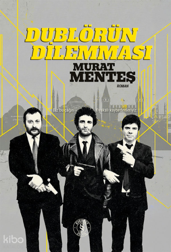 Dublörün Dilemması | Murat Menteş | Everest Yayınları