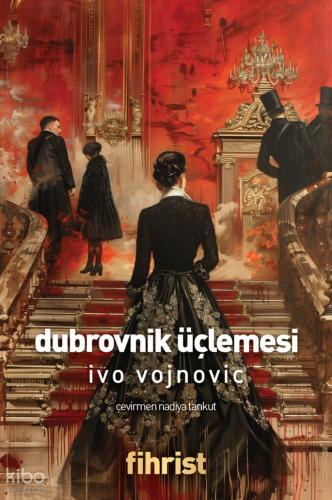Dubrovnik Üçlemesi | Ivo Vojnovic | Fihrist Kitap