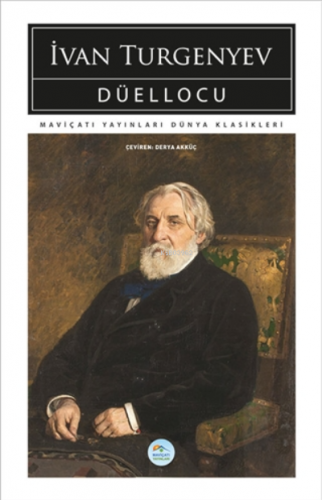 Düellocu | İvan Sergeyeviç Turgenyev | Maviçatı Yayınları
