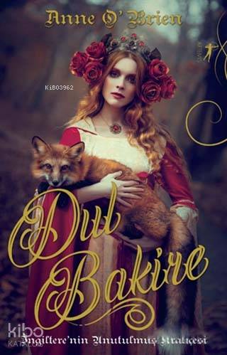 Dul Bakire; İngiltere'nin Unutulmuş Kraliçesi