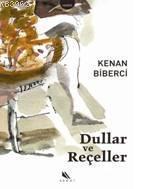 Dullar ve Reçeller